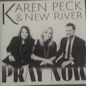 Karen Peck & New River CD - Pray Now